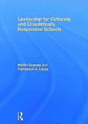 Leadership for Culturally and Linguistically Responsive Schools