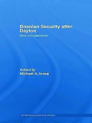 Bosnian Security after Dayton