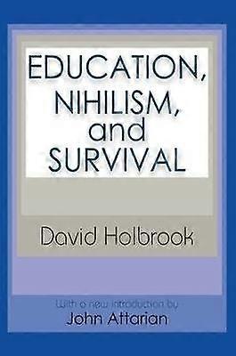 Education Nihilism and Survival