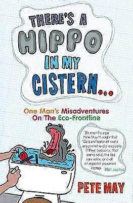 There's A Hippo In My Cistern