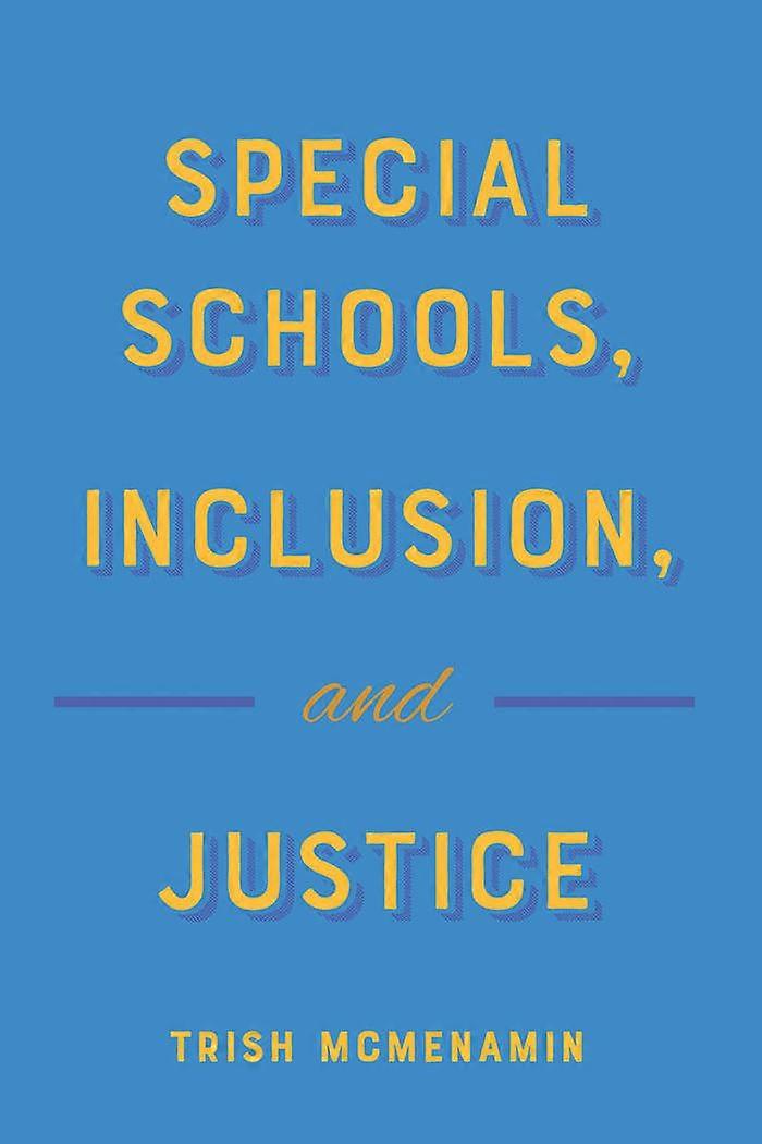 Special Schools Inclusion and Justice