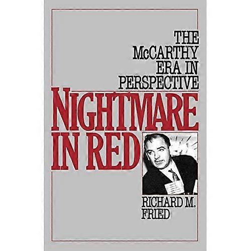Nightmare in Red: McCarthy Era in Perspectief