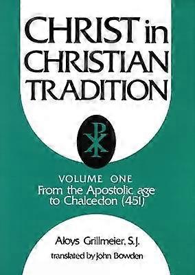 Christ in Christian Tradition Volume One