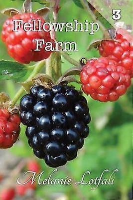 Fellowship Farm 3