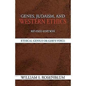 Genes Judaism and Western Ethics Ethical Genius Or God's Voice