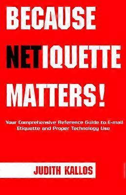 Because Netiquette Matters!
