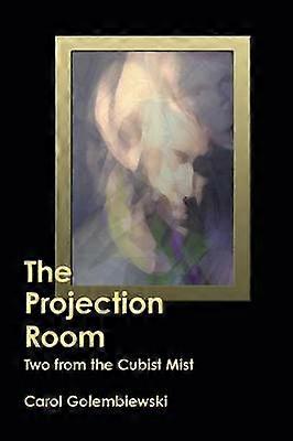 The Projection Room Two from the Cubist Mist