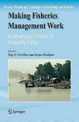 Making Fisheries Management Work