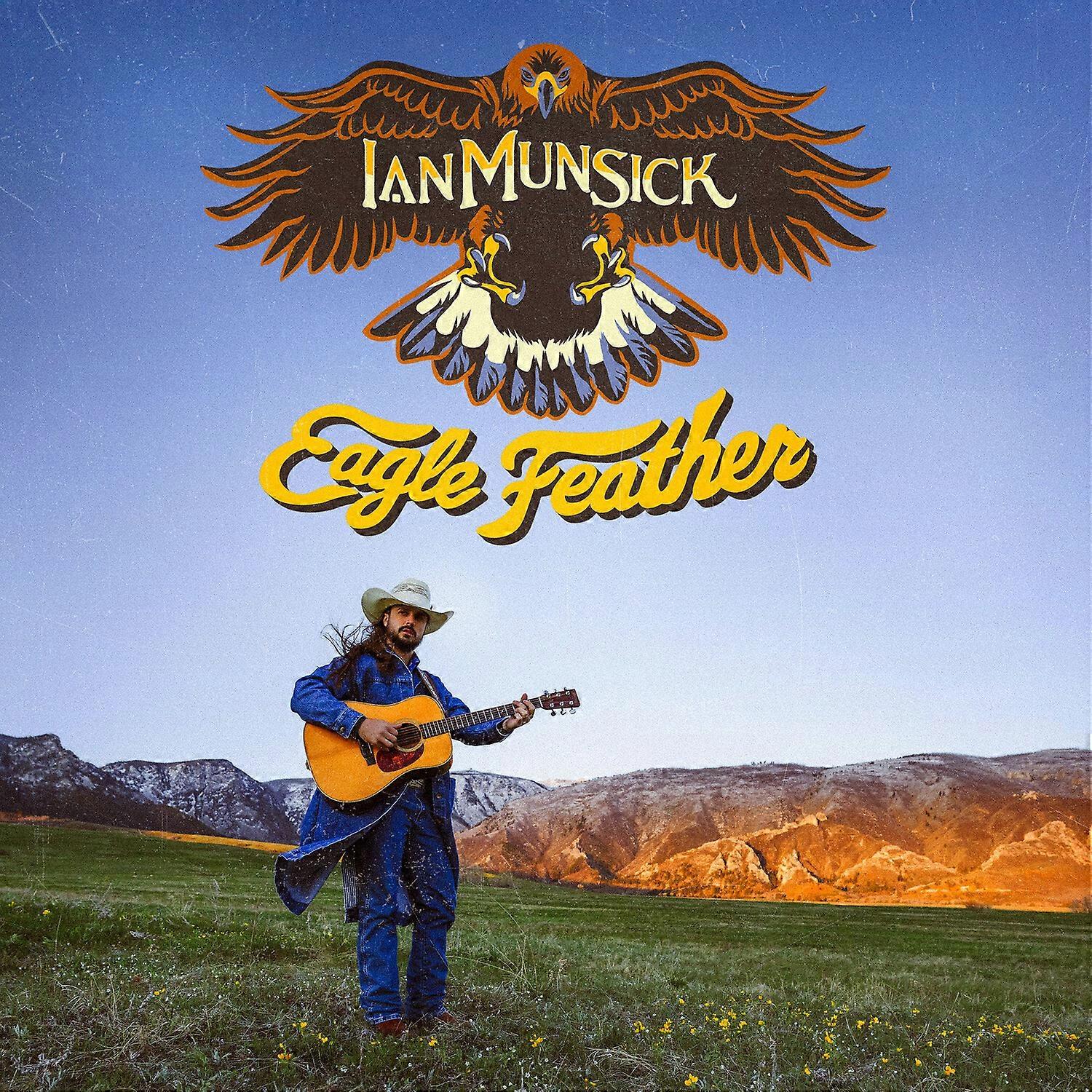 Ian Munsick - Eagle Feather [DISCOS COMPACTOS] Importação dos EUA