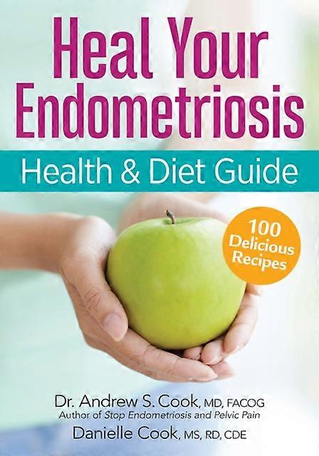 The Endometriosis Health And Diet Program by Danielle Cook Paperback Book