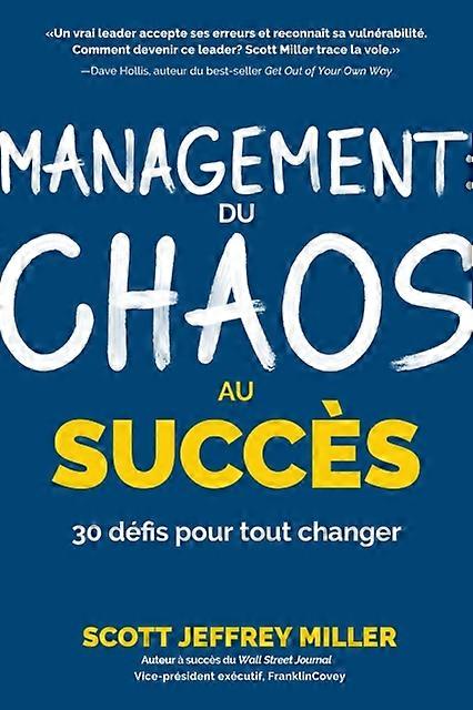 Management Du Chaos Au Succes by SCOTT JEFFREY MILLER Paperback Book