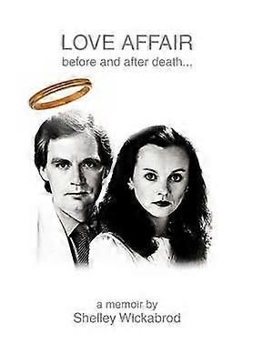 LOVE AFFAIR Before and After Death...