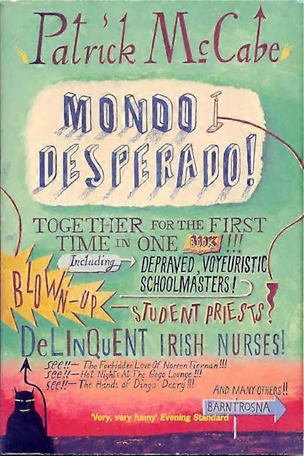 Mondo Desperado - Patrick McCabe