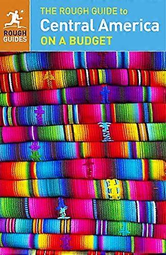 The Rough Guide to Central America On a Budget (Travel Guide)