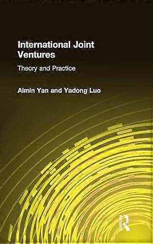 International Joint Ventures: Theory and Practice
