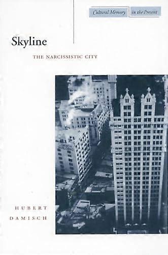 Skyline: The Narcissistic City