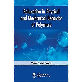 Relaxation im physikalischen und mechanischen Verhalten von Polymeren