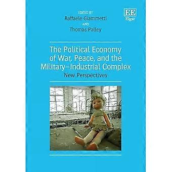 Economía política de la guerra, la paz y el complejo militar-industrial: nuevas perspectivas