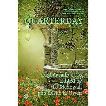The Quarterday Review Volume 2 Issue 3 Lughnasadh