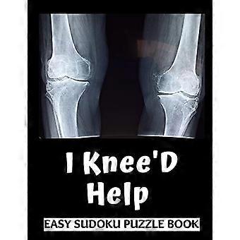 I Knee'D Help: 100 Sudoku Puzzles Large Print Perfect Knee Surgery Recovery Gift For Women, Men, Teens and Kids - Funny Get Well Soon Activity & Puzzl