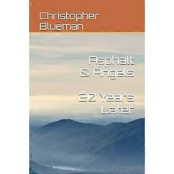 Asphalt and Angels : (20 anni dopo)