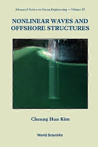 NONLINEAR WAVES AND OFFSHORE STRUCTURES (Advanced Series on Ocean Engineering)