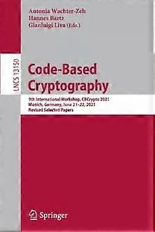 Code-based Cryptography 9th International Workshop Cbcrypto 2021 Munich Ge - Springer Nature B.V