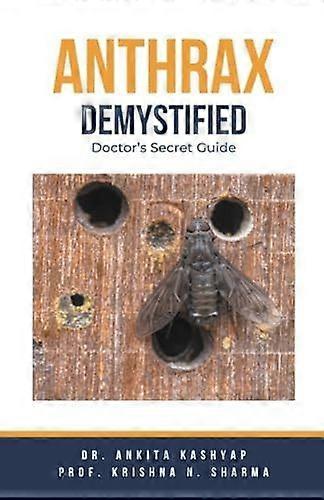 Anthrax demystified doctor's secret guide