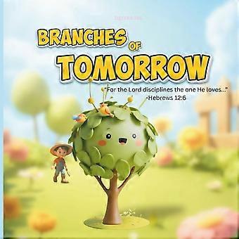 Branches of tomorrow