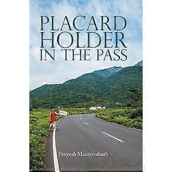 Placard holder in the pass