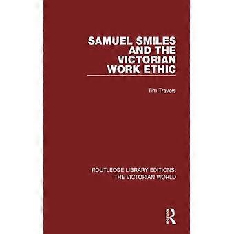 Samuel Smiles e a Ética de Trabalho Vitoriana - Tim Travers - Brochura - Livro em Inglês - História
