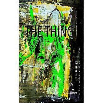 The Thing The Creation Fantastic Trip