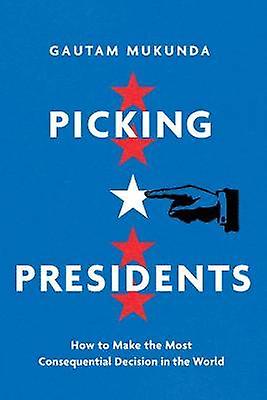 Picking Presidents