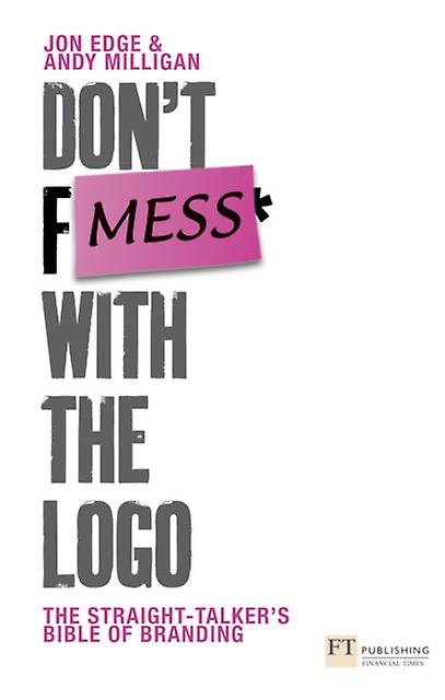 Dont Mess With The Logo by Jon Edge Paperback