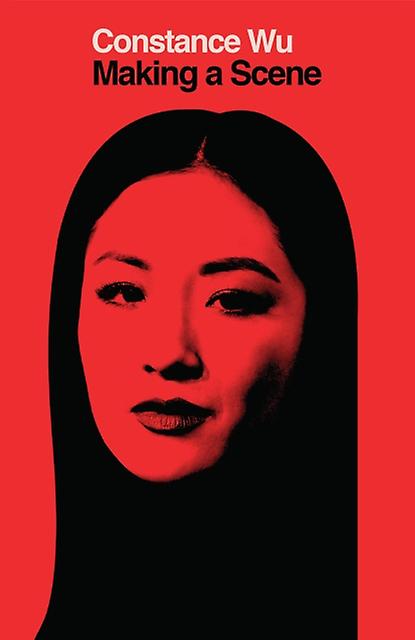 Making A Scene by Constance Wu Hardback Book