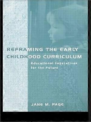 Reframing the Early Childhood Curriculum