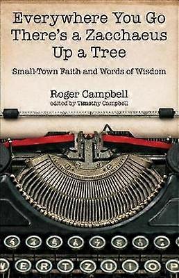 Everywhere You Go There's a Zacchaeus Up a Tree