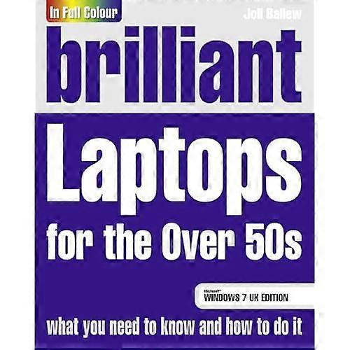 Brilliant Laptops for the Over 50s Windows 7 Edition