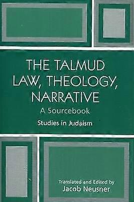 The Talmud Law Theology Narrative