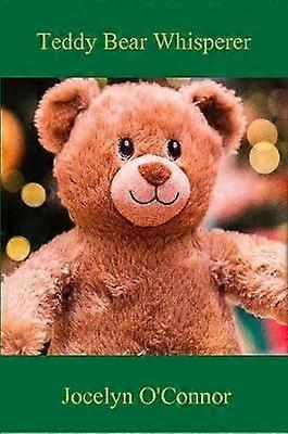 Teddy Bear Whisperer