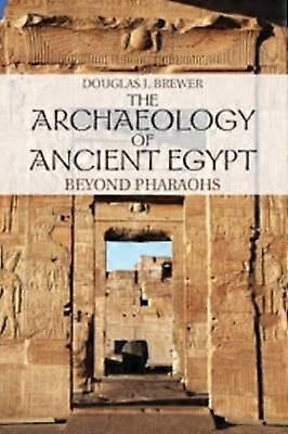 The Archaeology of Ancient Egypt