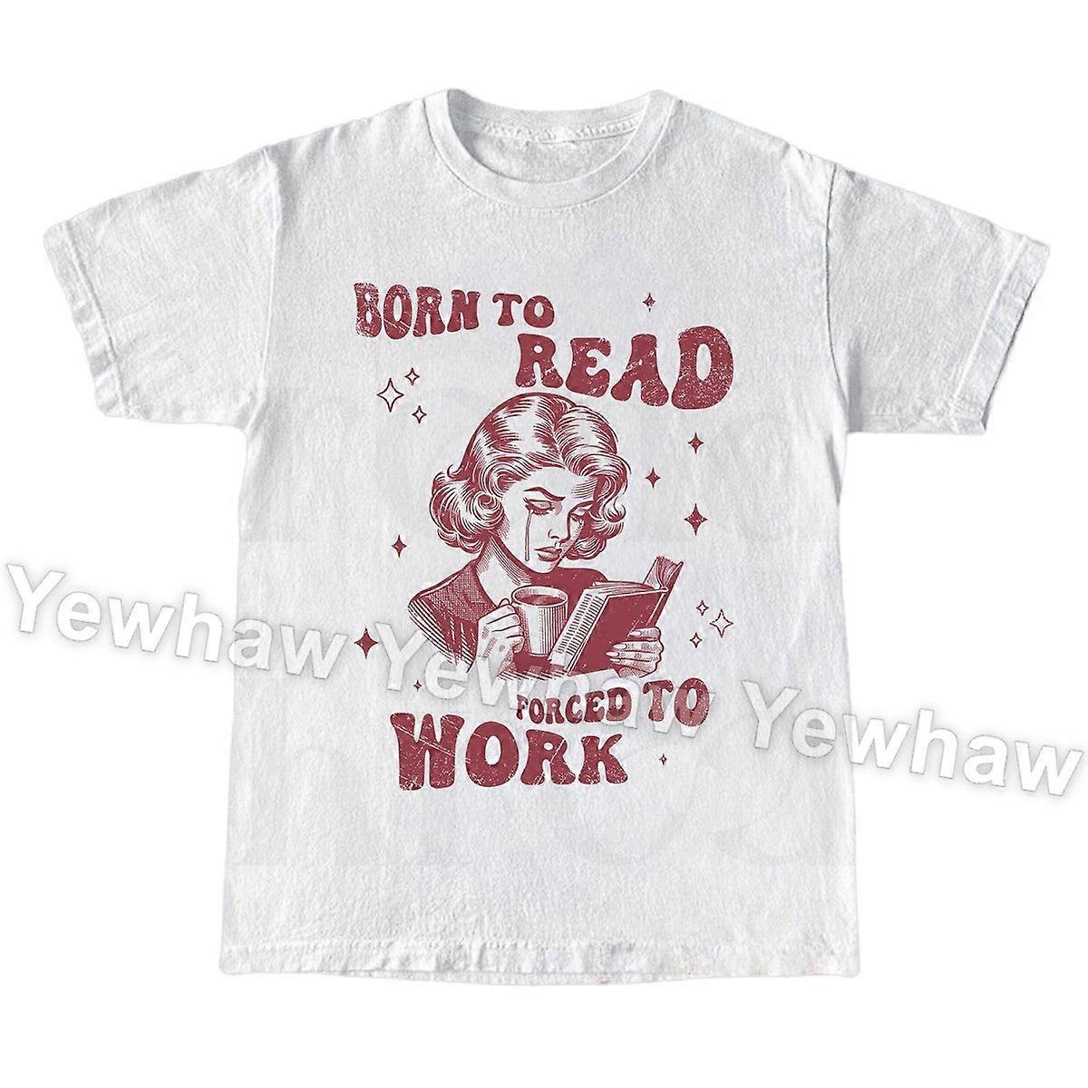 Tričko Born To Read, vtipný meme pro milovníky vintage knih, retro tričko s knižním grafickým potiskem