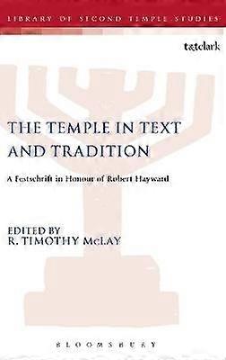 The Temple in Text and Tradition