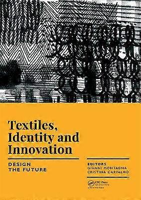 Textiles Identity and Innovation: Design the Future