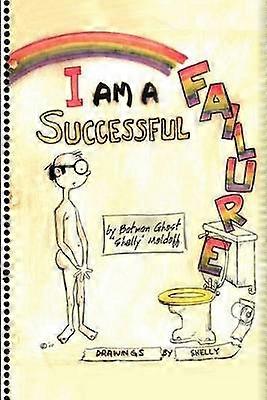 I Am A Successful Failure