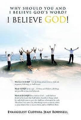 Why Should You And I Believe God's Word?