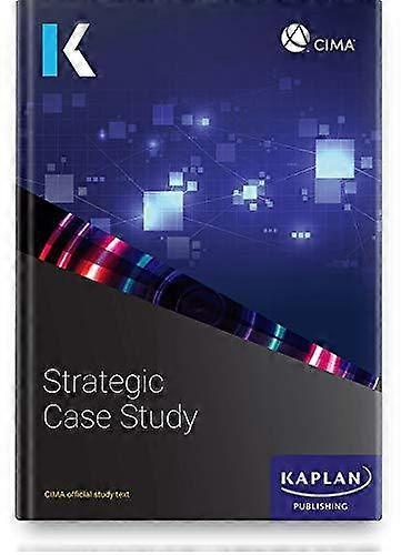 Strategic Case Study - Study Text - KAPLAN - Finance and accounting - Kaplan Publishing - Paperback