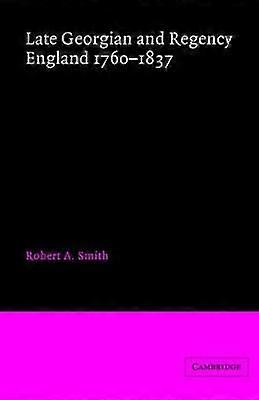 Late Georgian and Regency England 17601837