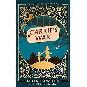 Carrie's War: Luxusedition zum 50-jährigen Jubiläum (Virago Modern Classics)