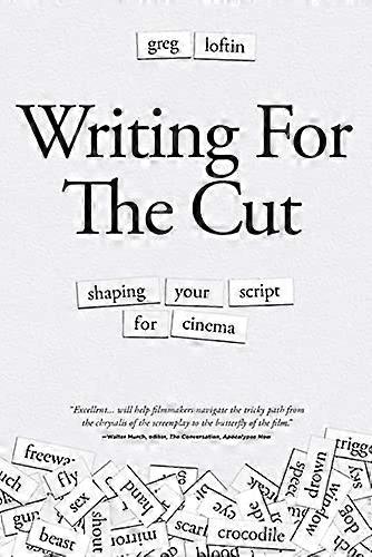 Writing for the Cut: Shaping Your Script for Cinema